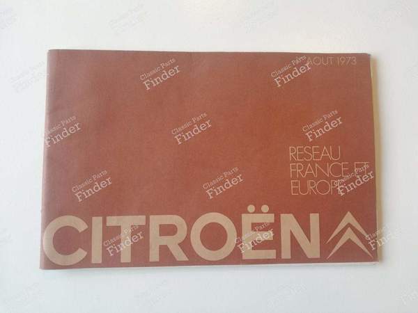 Citroën France & Europe network brochure - 1973 - CITROËN DS / ID - 8.73- 0