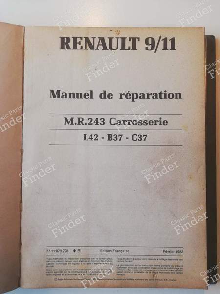 M.R. 243 - Reparaturanleitung 'Karosserie'. - RENAULT 9 / Alliance / Broadway / 11 / Encore (R9 / R11) - 7711073708- 1