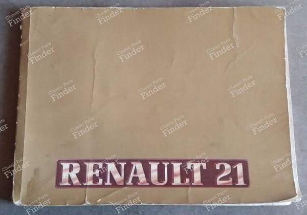 Manuel d'utilisation - Phase 1 - RENAULT 21 (R21) - 7711080892 (?)- 0