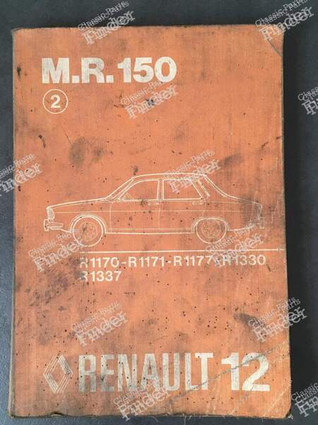 M.R. 150 Repair Manual - 2nd Edition - RENAULT 12 / Virage (R12) - 7701438043- 0