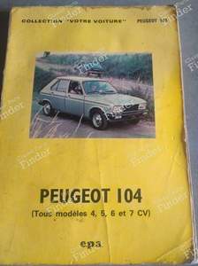 Book collection "Your Peugeot 104". for PEUGEOT 104 / 104 Z